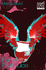 Fun with Fruit Juices -- Marcy Jacks Free Read