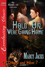 Book 7: Hold On, We're Going Home  -- Marcy Jacks