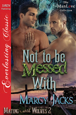 Not To Be Messed With Book 2 -- Marcy Jacks